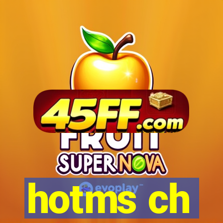 hotms ch